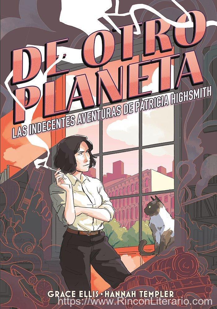 De otro planeta: Las indecentes aventuras de Patricia Highsmith
