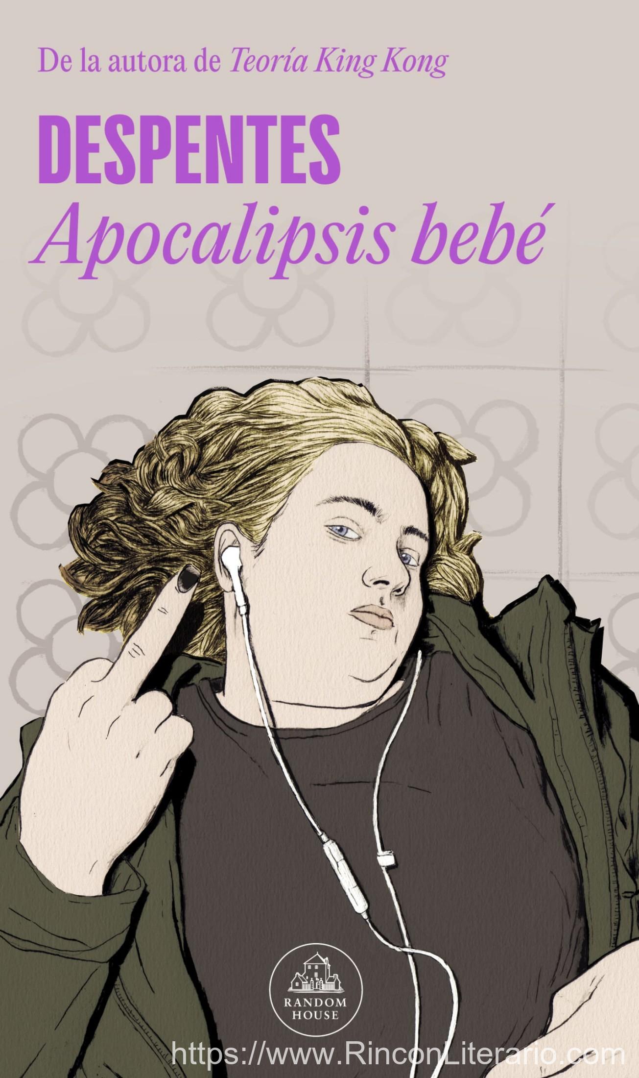 Apocalipsis bebé: De la autora de Teoría King Kong