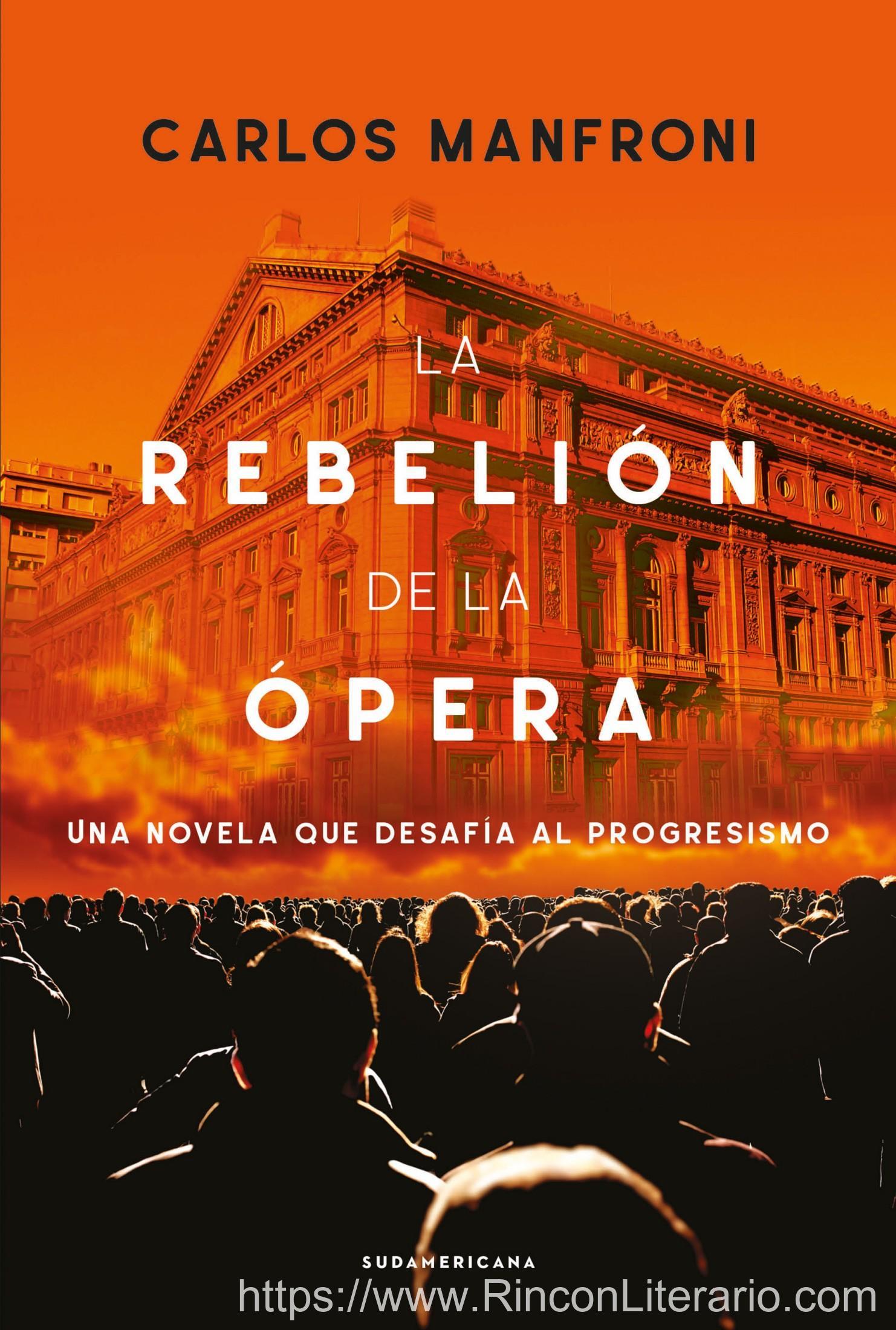 La rebelión de la ópera: Una novela que desafía al progresismo
