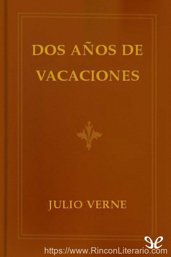 Dos años de vacaciones: Biblioteca de Grandes Escritores
