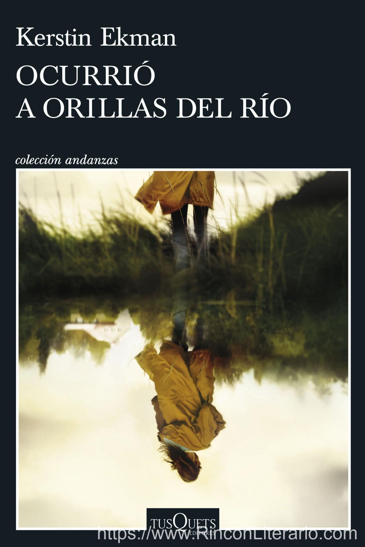 Ocurrió a orillas del río