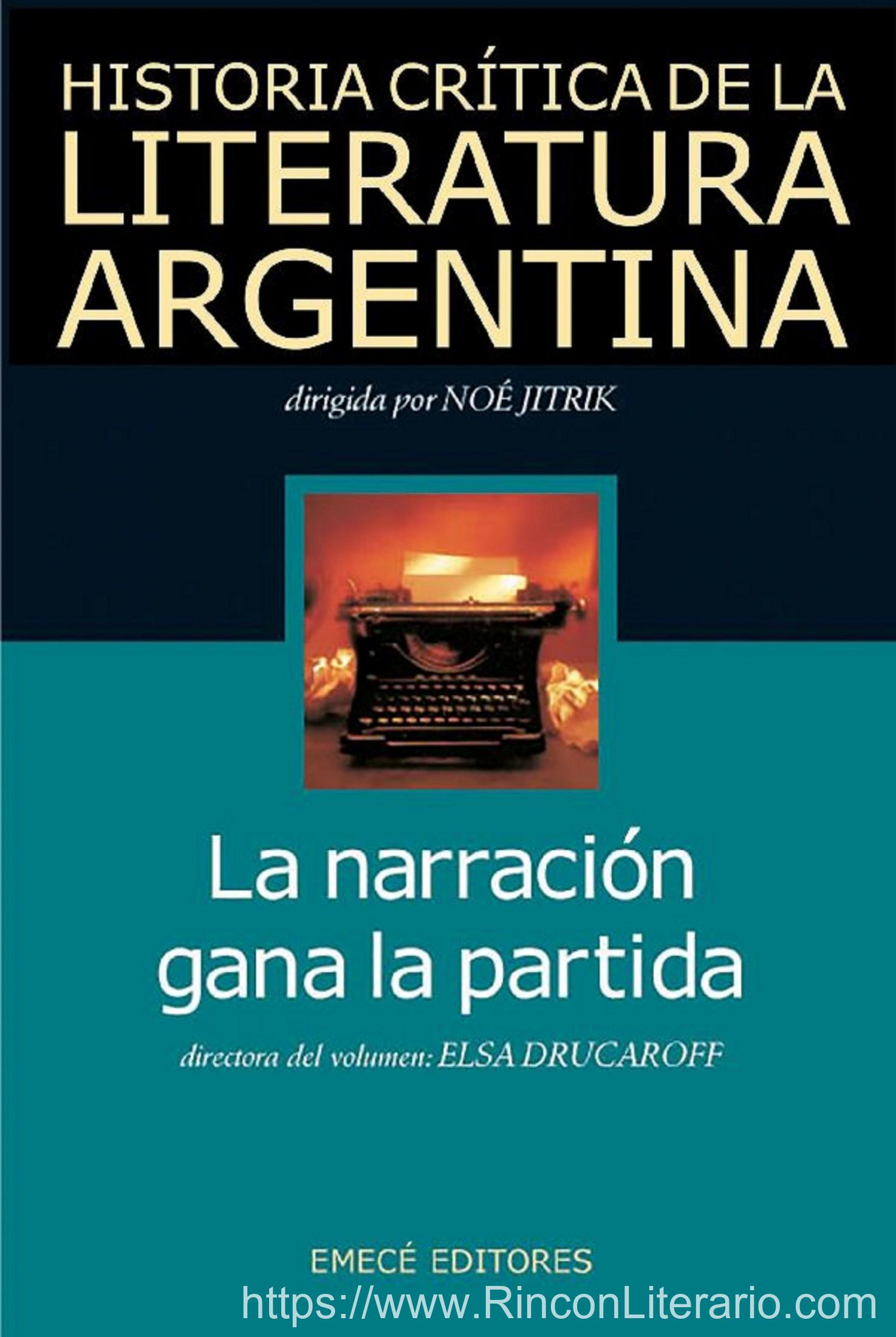 Hist. Crit. Lit. Arg. T.11- La narración gana la partida: La narración gana la partida