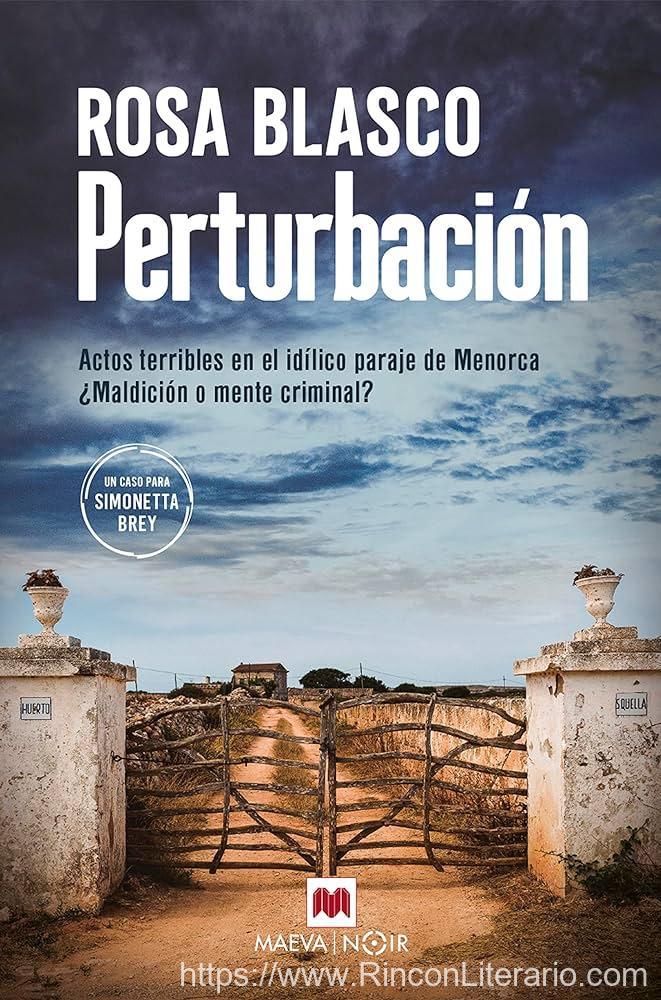 Perturbación: Actos terribles en el idílico paraje de Menorca. ¿Maldición o mente criminal?