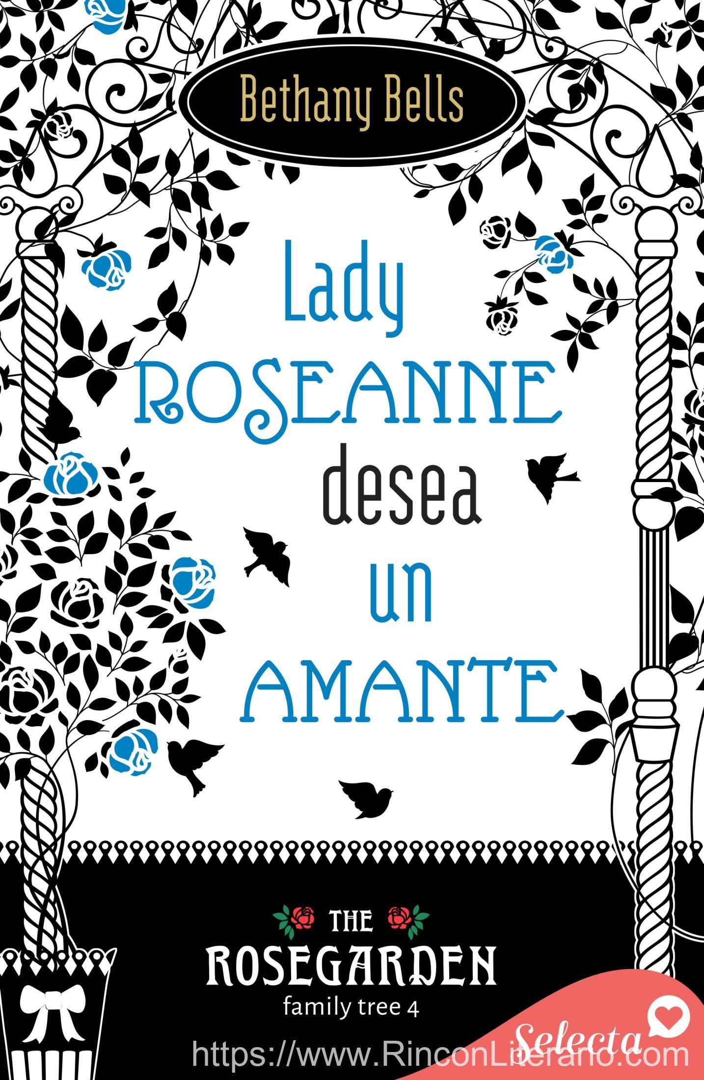 Lady Roseanne desea un amante (The Rosegarden Family Tree 4)