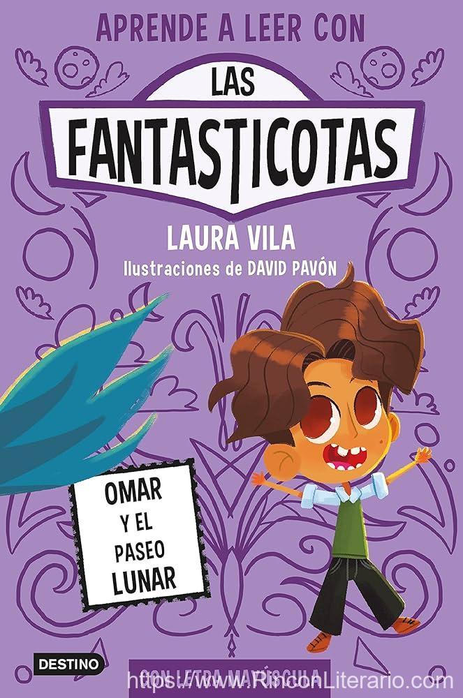 Aprende a leer con Las Fantasticotas 3. Omar y el paseo lunar