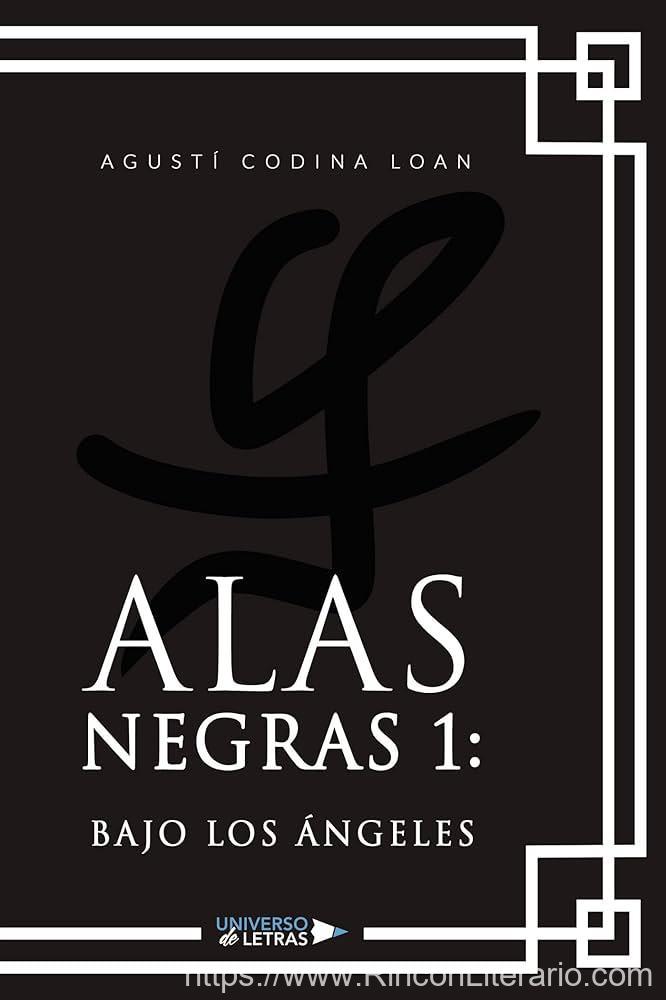 Alas Negras 1: Bajo Los Ángeles