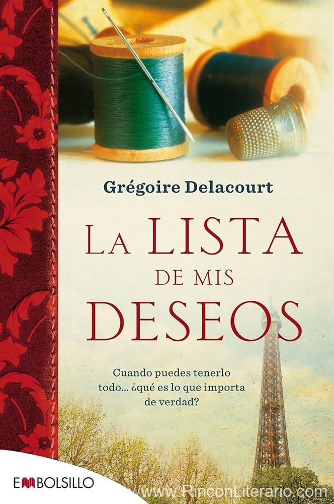 La lista de mis deseos: Cuando puedes tenerlo todo... ¿qué es lo que importa de verdad?