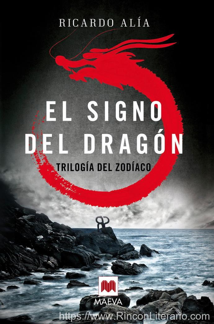 El signo del dragón: (Trilogía del Zodíaco 1)
