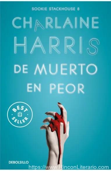 De muerto en peor (Sookie Stackhouse 8)