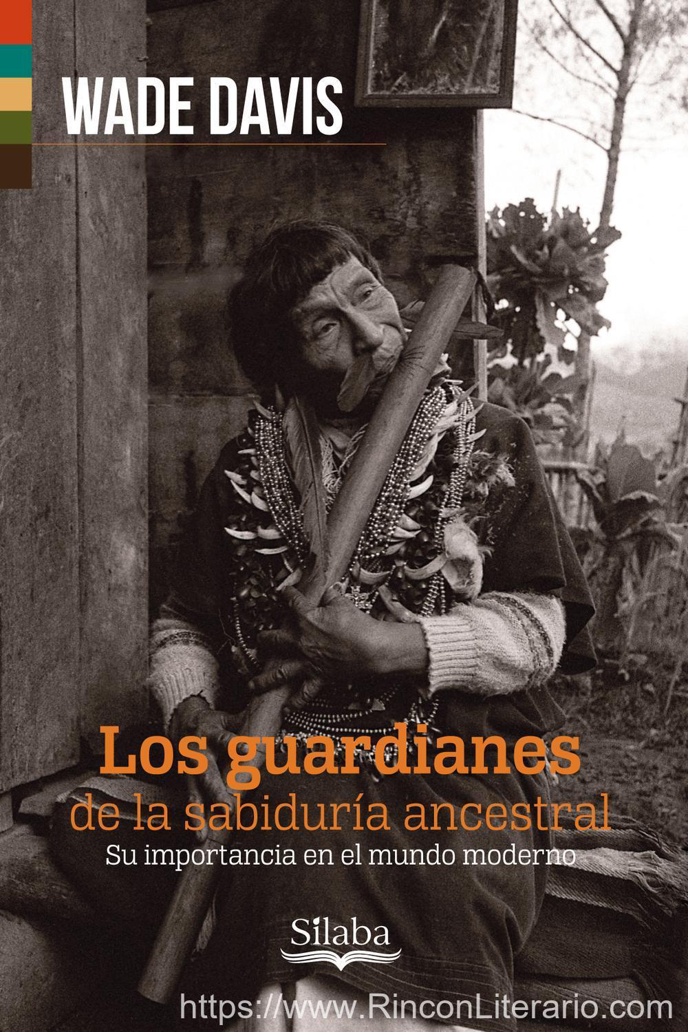 Los guardianes de la sabiduría ancestral: su importancia en el mundo moderno