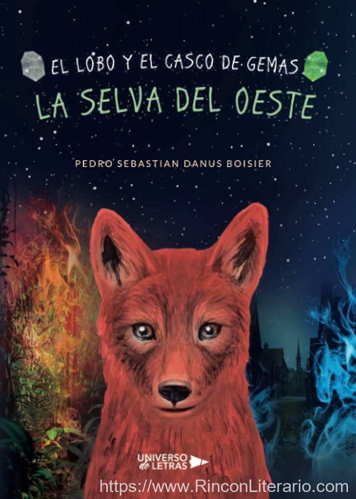 El Lobo Y El Casco De Gemas. La Selva Del Oeste