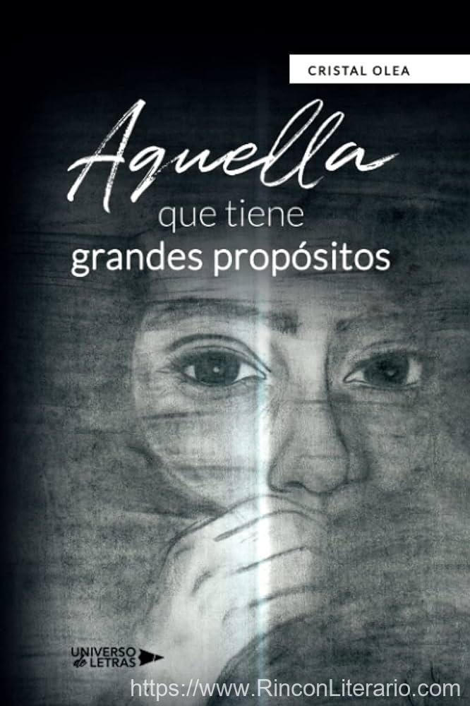 Aquella Que Tiene Grandes Propósitos
