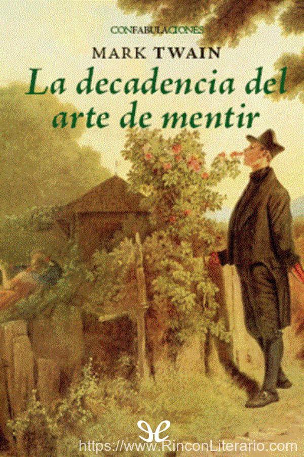Sobre la decadencia del arte de mentir y otros relatos
