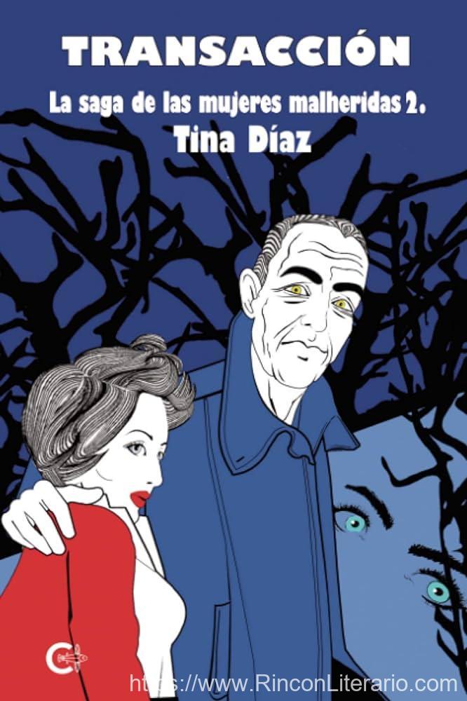 Transacción: La Saga De Las Mujeres Heridas 2