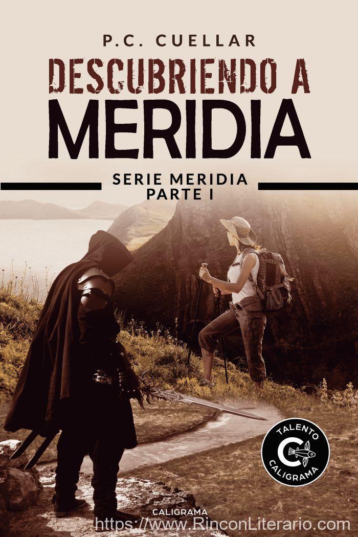 Descubriendo a Meridia: Serie Meridia Parte I