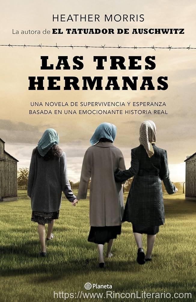Las tres hermanas: Una novela de supervivencia y esperanza basada en una historia real