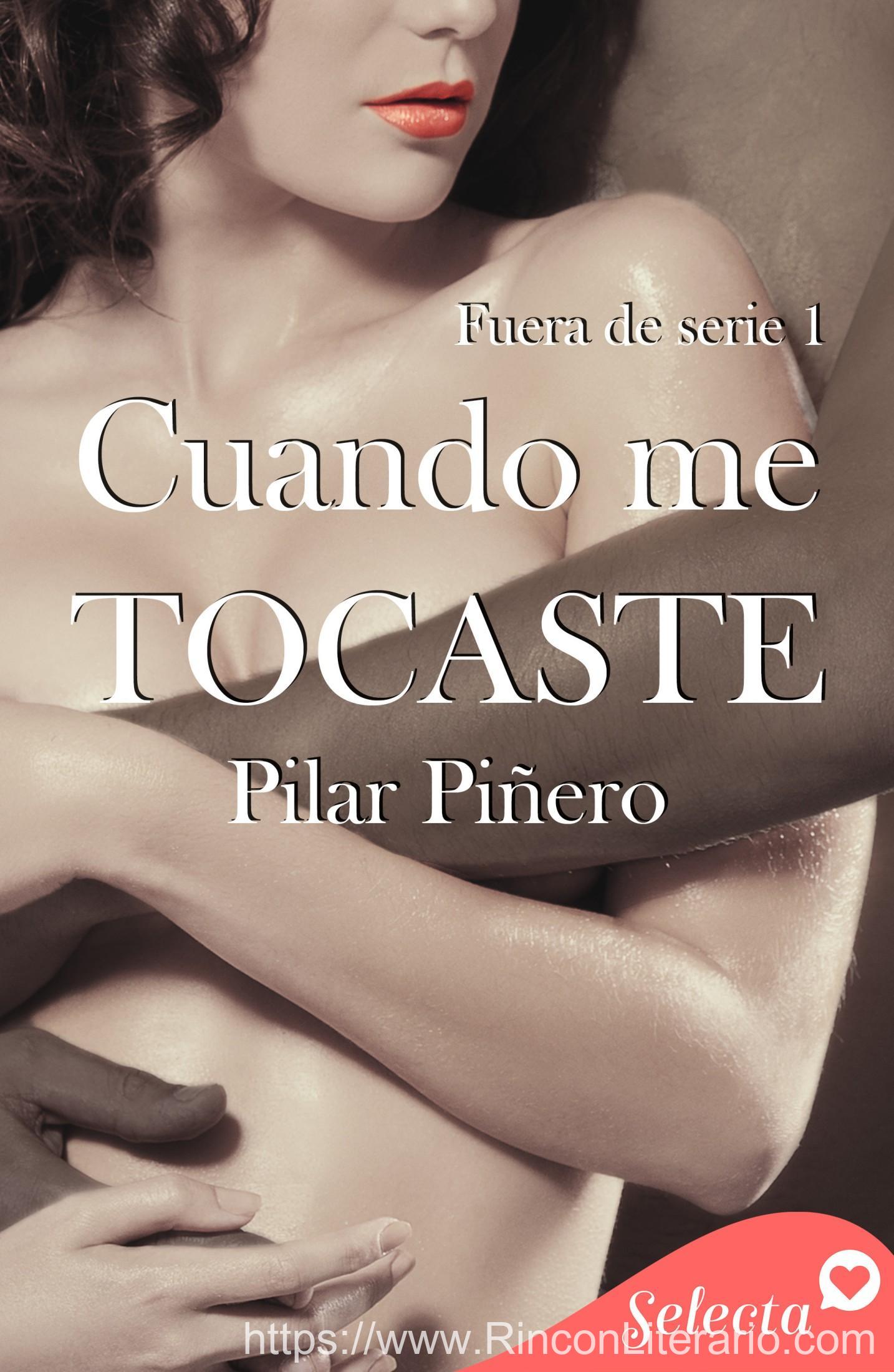 Cuando me tocaste (Bilogía Fuera de serie 1)
