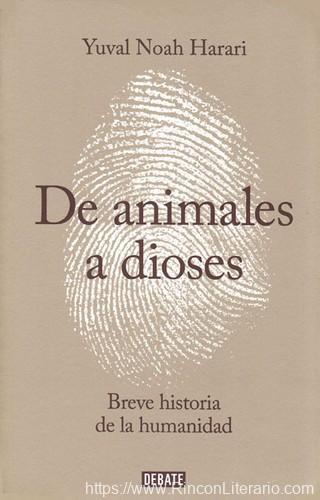 De animales a dioses: breve historia de la humanidad