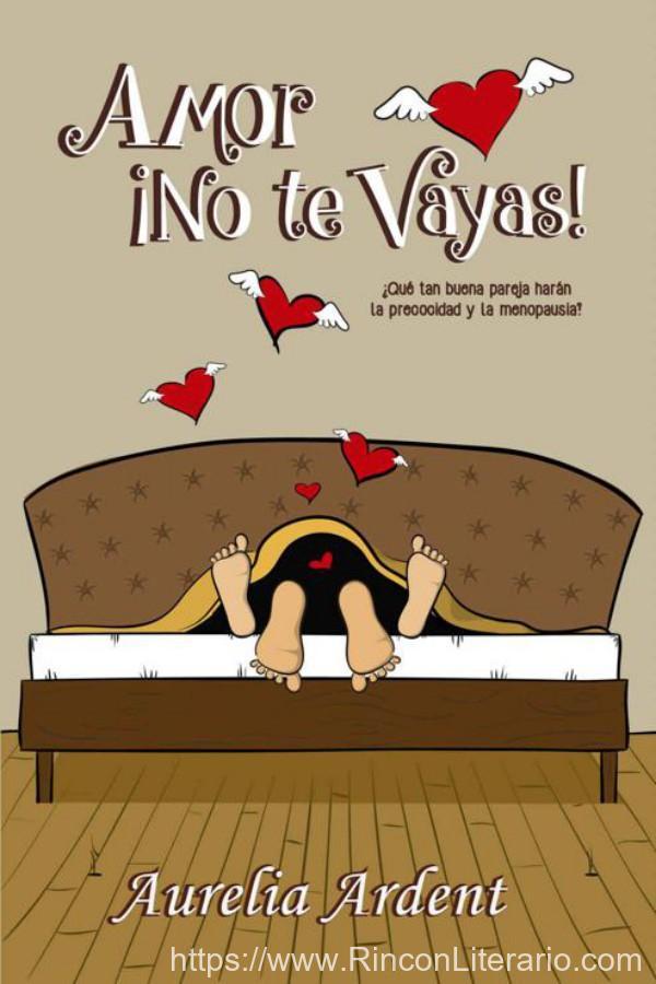 Amor ¡No te vayas!
