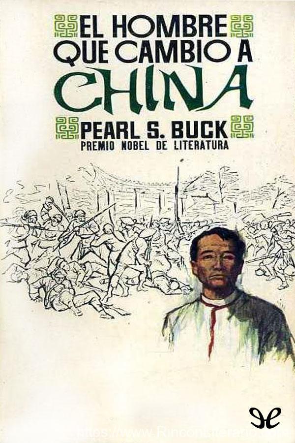 El hombre que cambió a China: novela