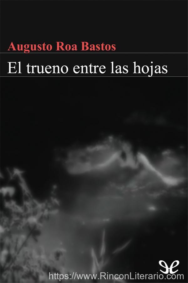 El trueno entre las hojas
