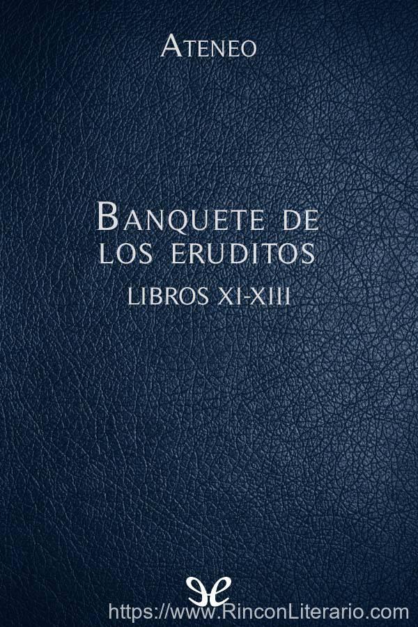 Banquete de los eruditos Libros XI-XIII