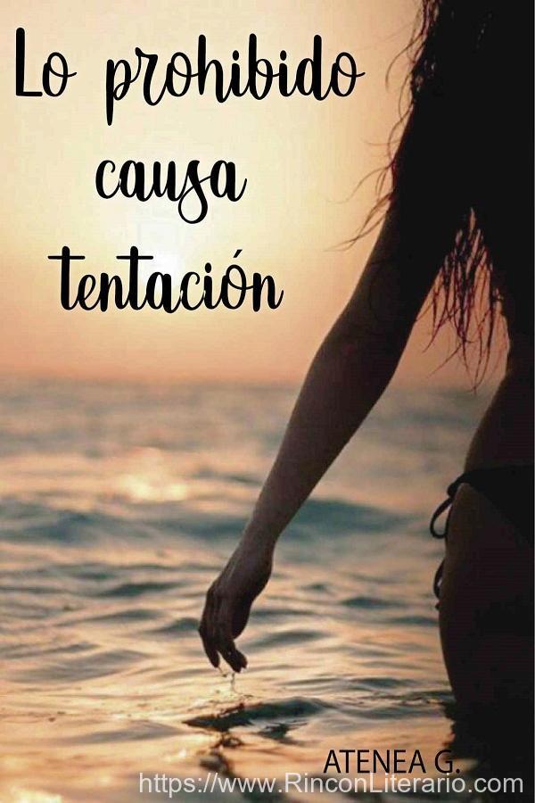 Lo prohibido causa tentación