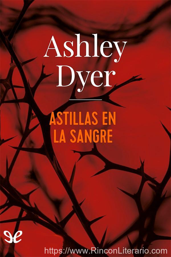 Astillas en la sangre