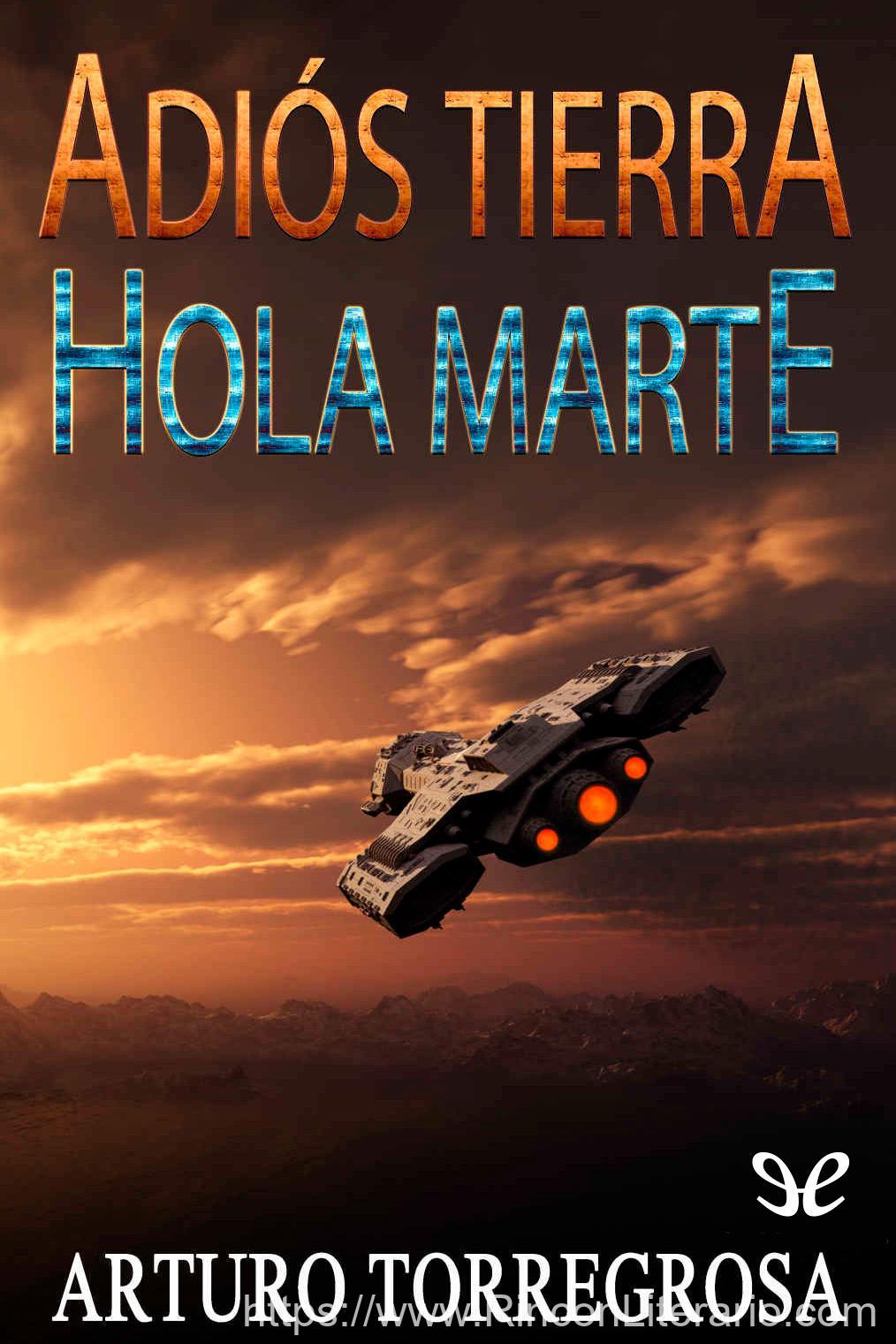 Adiós Tierra, Hola Marte