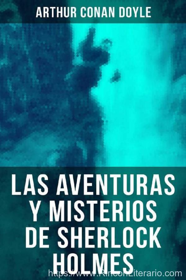 Las aventuras y misterios de Sherlock Holmes