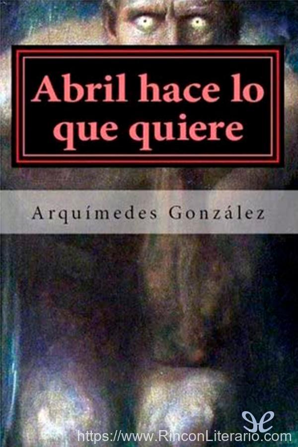 Abril hace lo que quiere