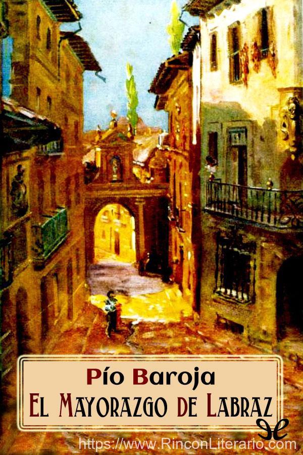 Tierra Vasca: La casa de Aizgorri / El mayorazgo de Labraz / Zalacaín el aventurero / La leyenda de Jaun de Alzate