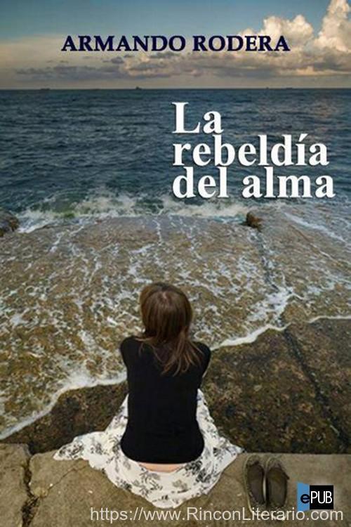 La rebeldía del alma