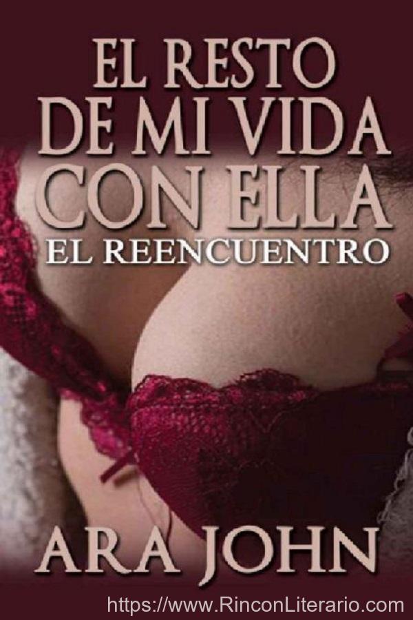 El resto de mi vida con ella: El reencuentro