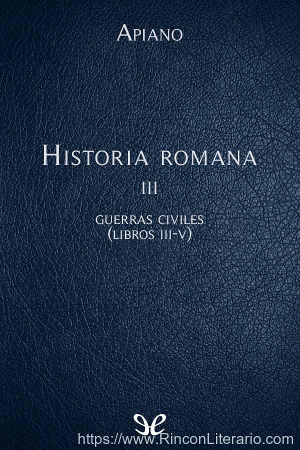 Historia romana III Guerras civiles (Libros III-V)
