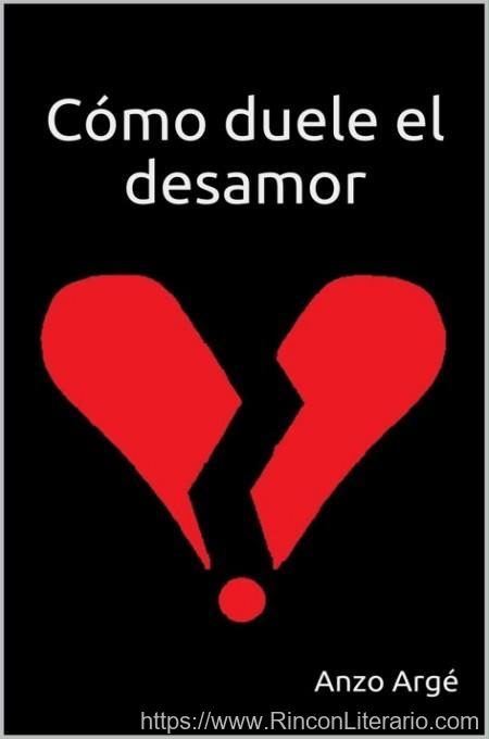 Cómo duele el desamor