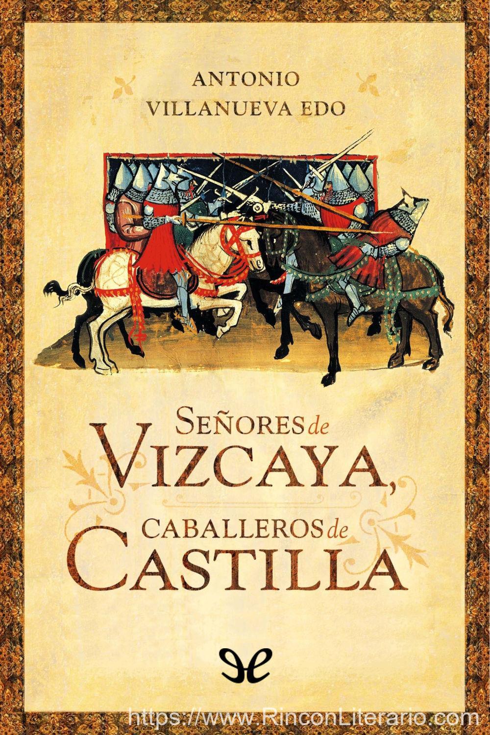 Señores de Vizcaya, caballeros de Castilla