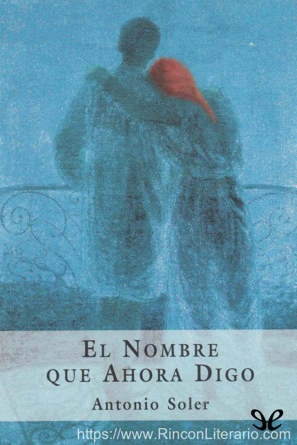 El nombre que ahora digo