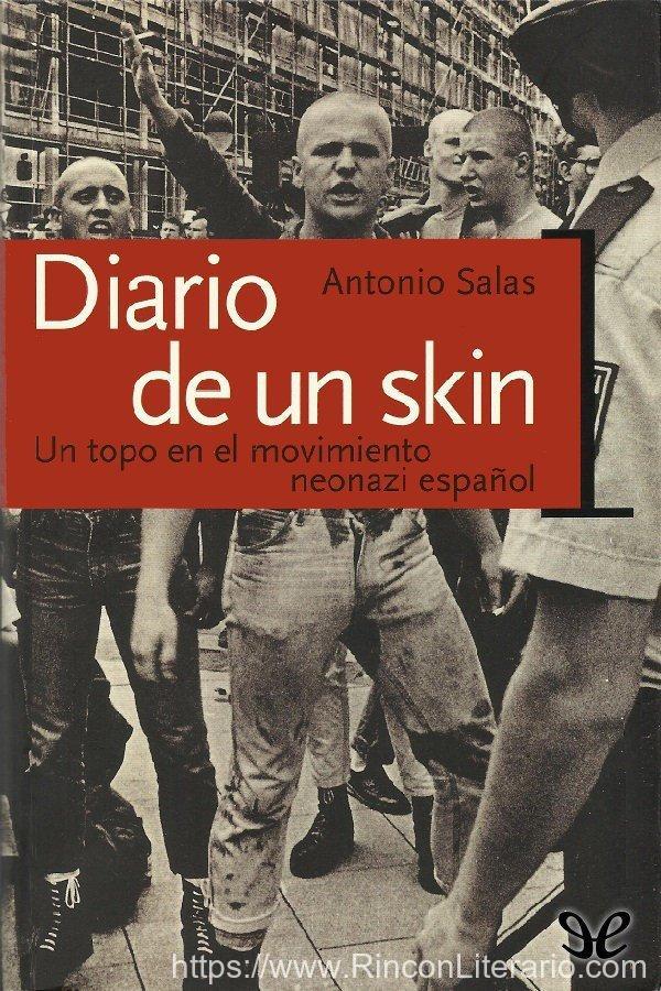 Diario de un skin. Un topo en el movimiento neonazi español