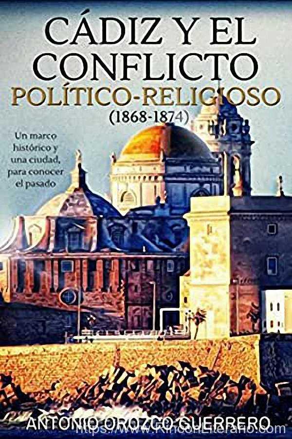 Cádiz y el conflicto politico-religioso (1868-1874)