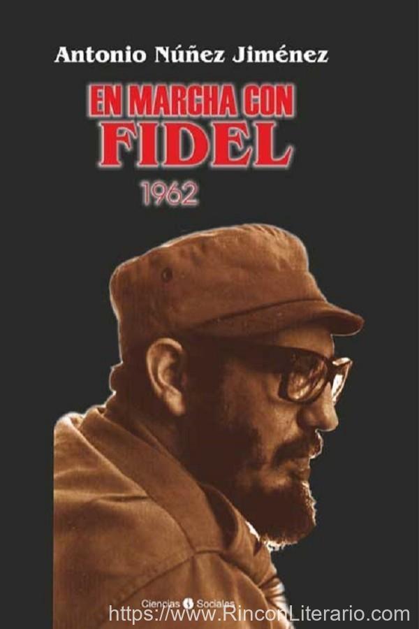 En marcha con Fidel: 1962