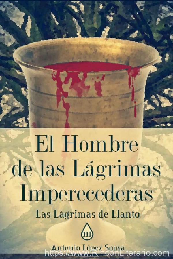 El hombre de las lágrimas imperecederas