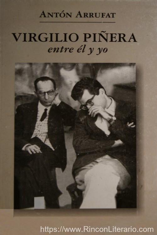 Virgilio Piñera: entre él y yo