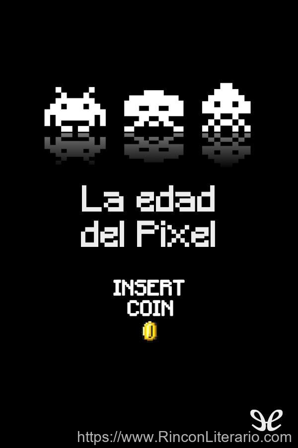 La edad del Pixel