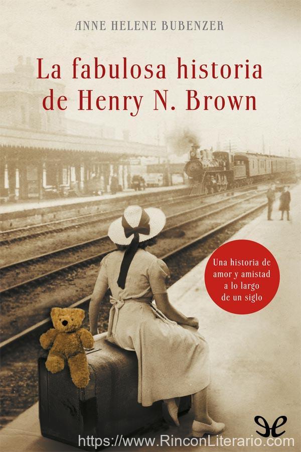 La fabulosa historia de Henry N. Brown