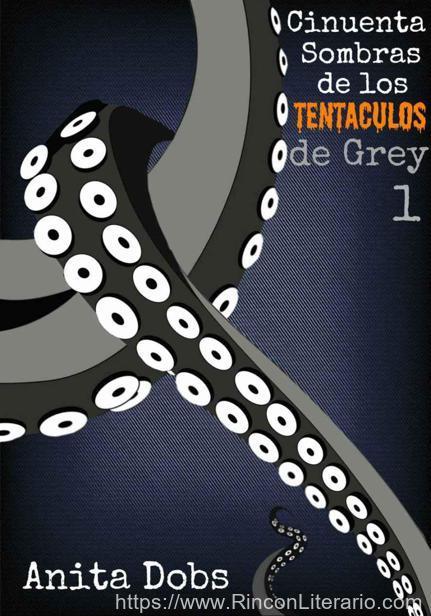 Cincuenta sombras de los tentáculos de Grey 1