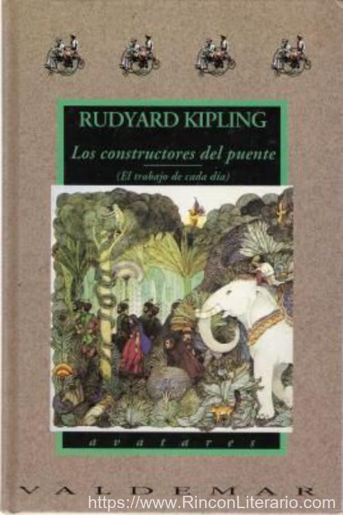 Los constructores del puente: El trabajo de cada día