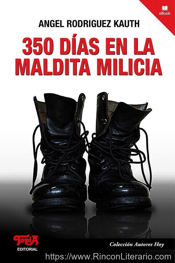 350 días en la maldita milicia