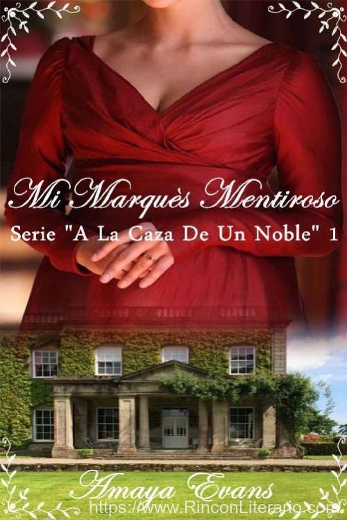 Mi marqués mentiroso
