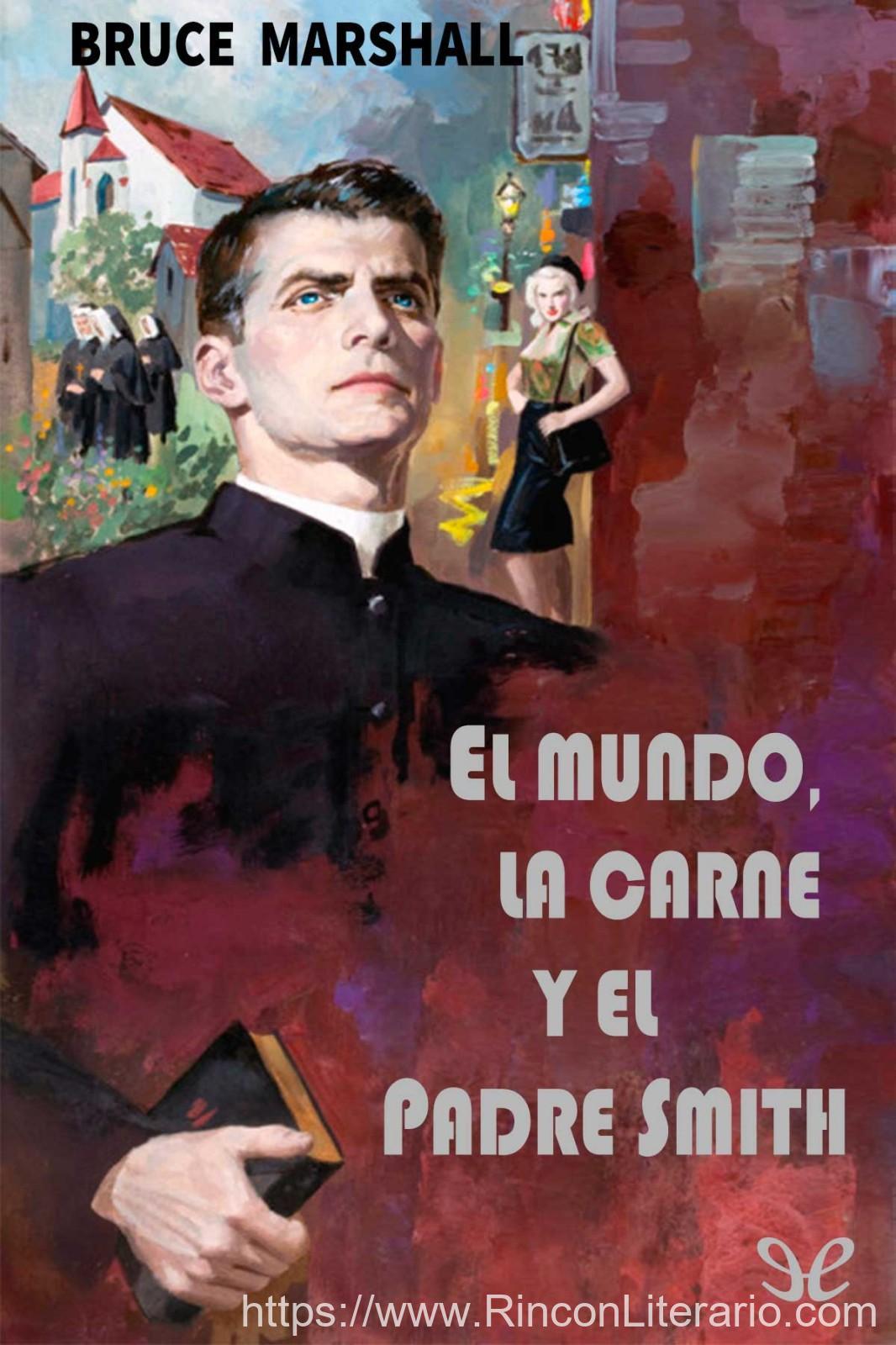 El mundo, la carne y el Padre Smith